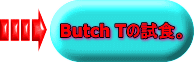 @@@Butch T̎HB 